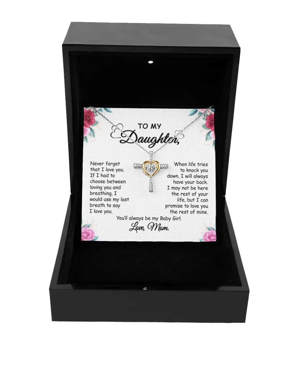 Gift For Daughter From Mom - When Life Tries - Cross Dancing Necklace With Message Card - Gift For Birthday, Anniversary, Christmas From Mom