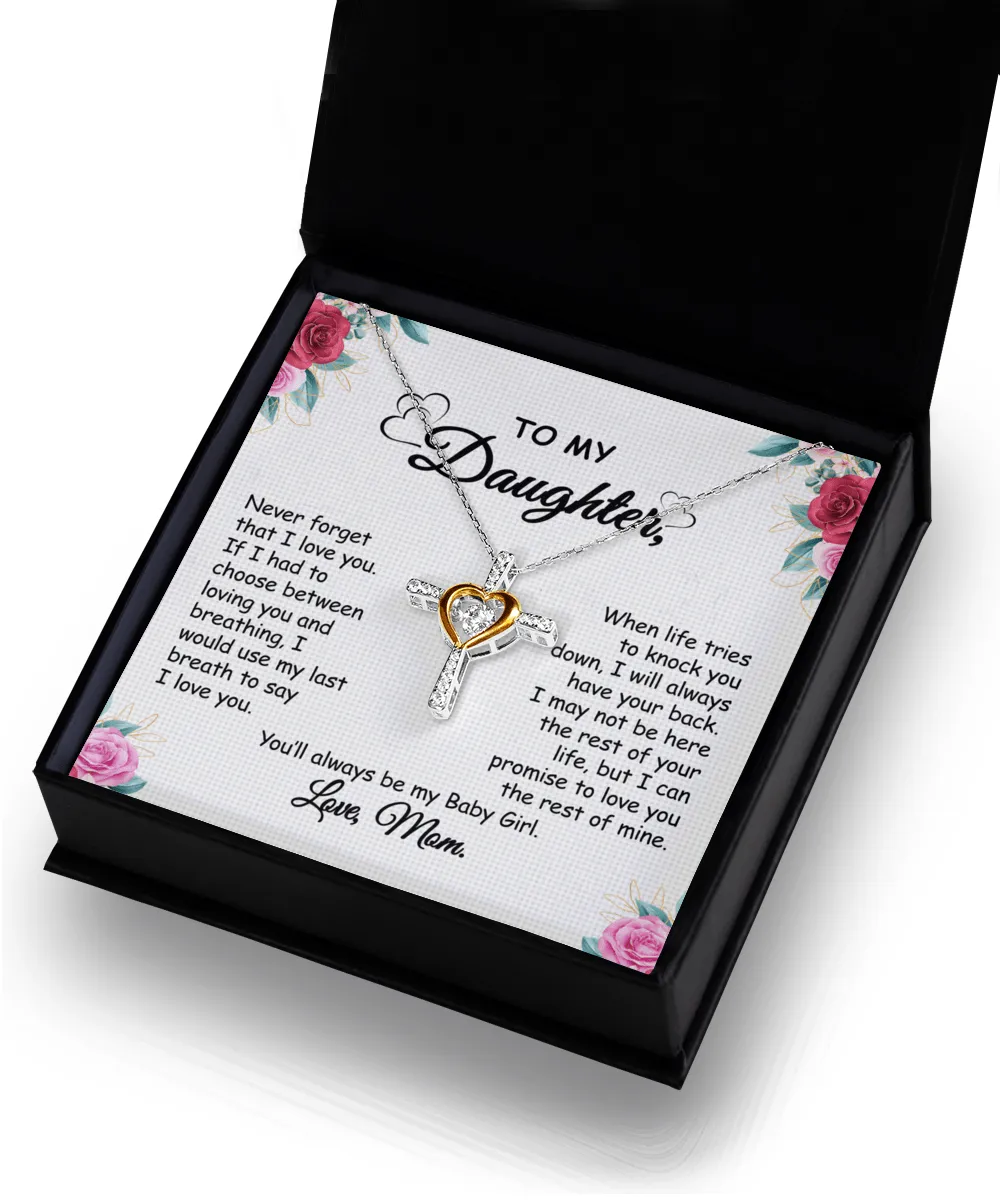 Gift For Daughter From Mom - When Life Tries - Cross Dancing Necklace With Message Card - Gift For Birthday, Anniversary, Christmas From Mom