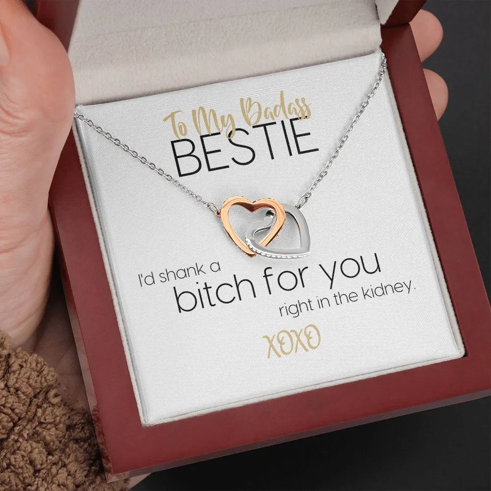 To My Badass Bestie | I'd Shank A Bitch For You | Interlocking Hearts Necklace