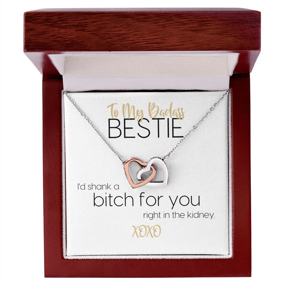 To My Badass Bestie | I'd Shank A Bitch For You | Interlocking Hearts Necklace